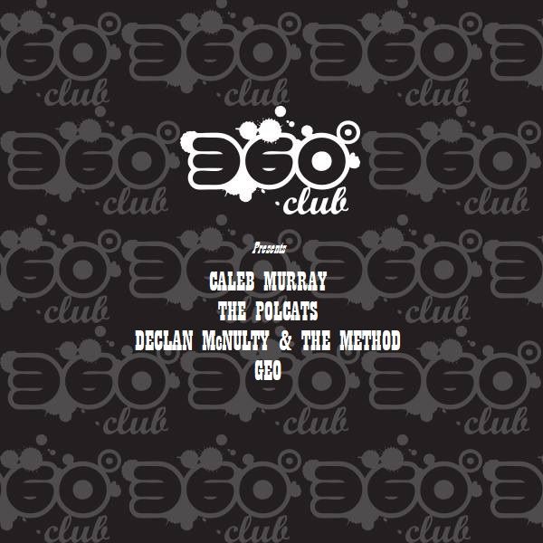 CALEB MURRAY / THE POLCATS / DECLAN McNULTY & THE METHOD / GEO