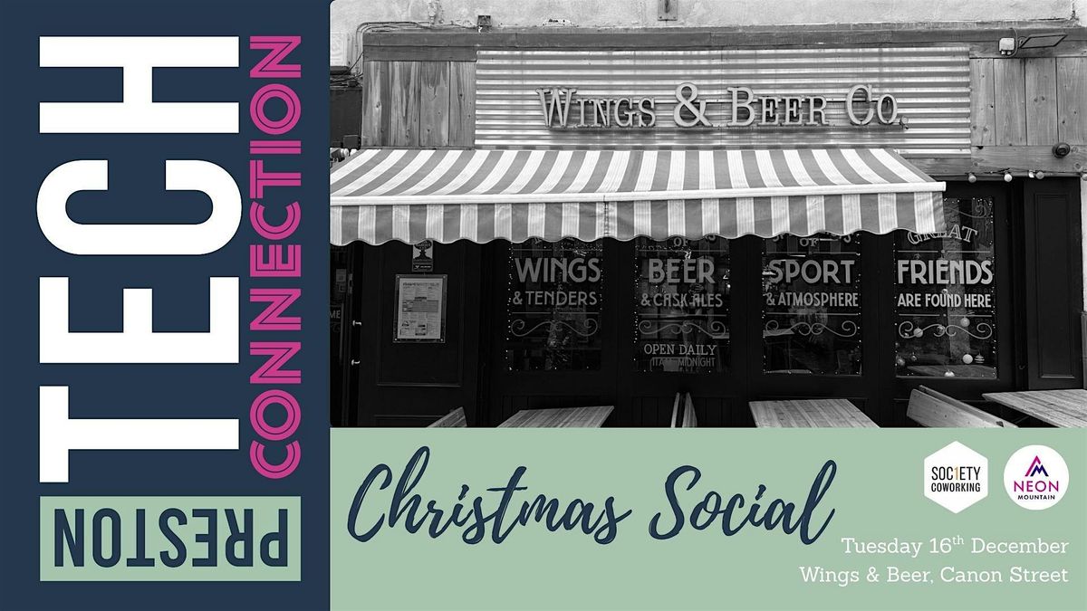 Preston Tech Connection Christmas Social, 16 December | Event in Preston | AllEvents