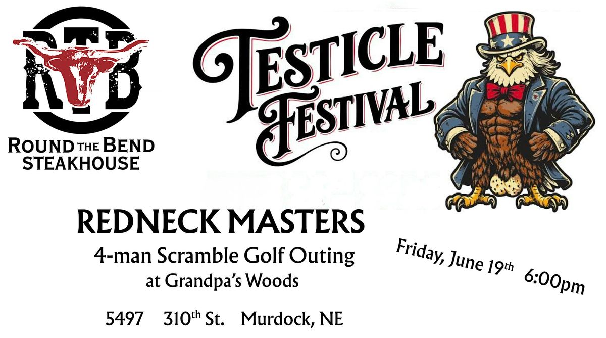 Round the Bend Testicle Festival - Redneck Masters Golf Outing, 5497 ...