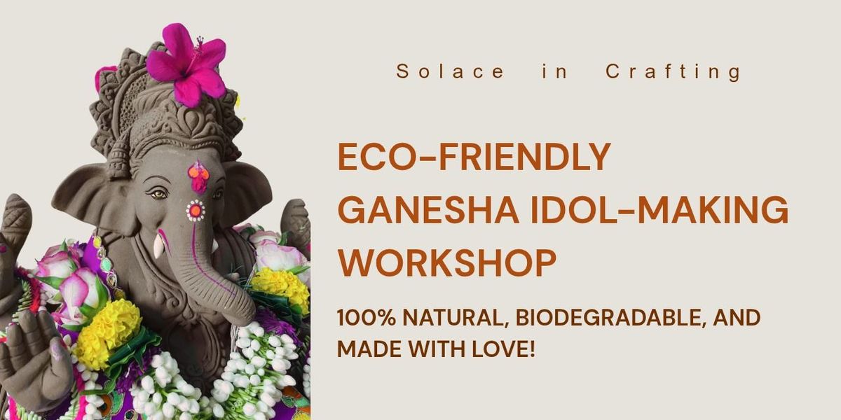 Eco-Friendly Ganesha Making Workshop | Event in Bangalore | AllEvents