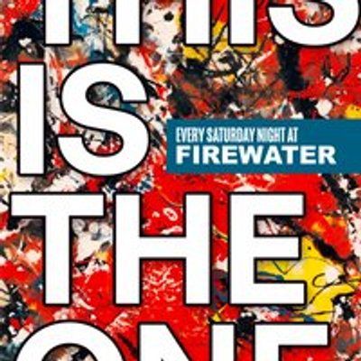 This is the One Saturdays at Firewater