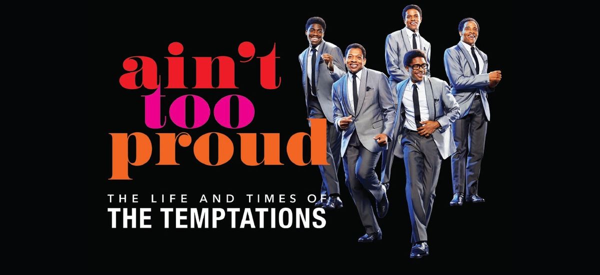 Ain't Too Proud at Orpheum Theatre - Sioux City, 4 May | Event in Sioux City | AllEvents