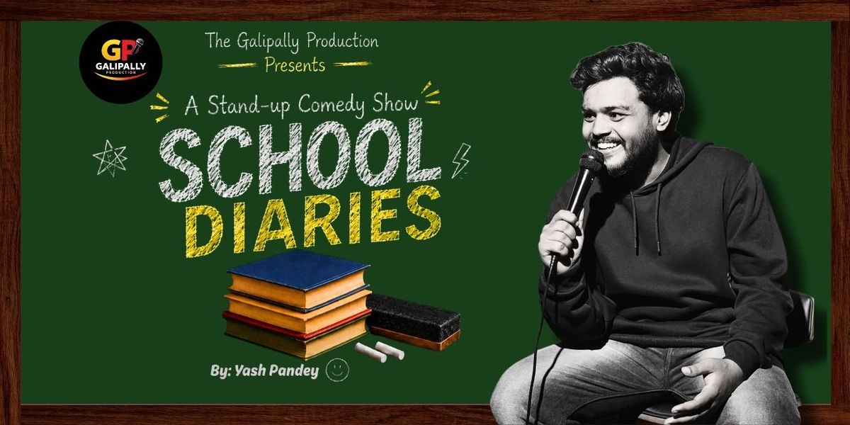SCHOOL DIARIES By Yash Pandey