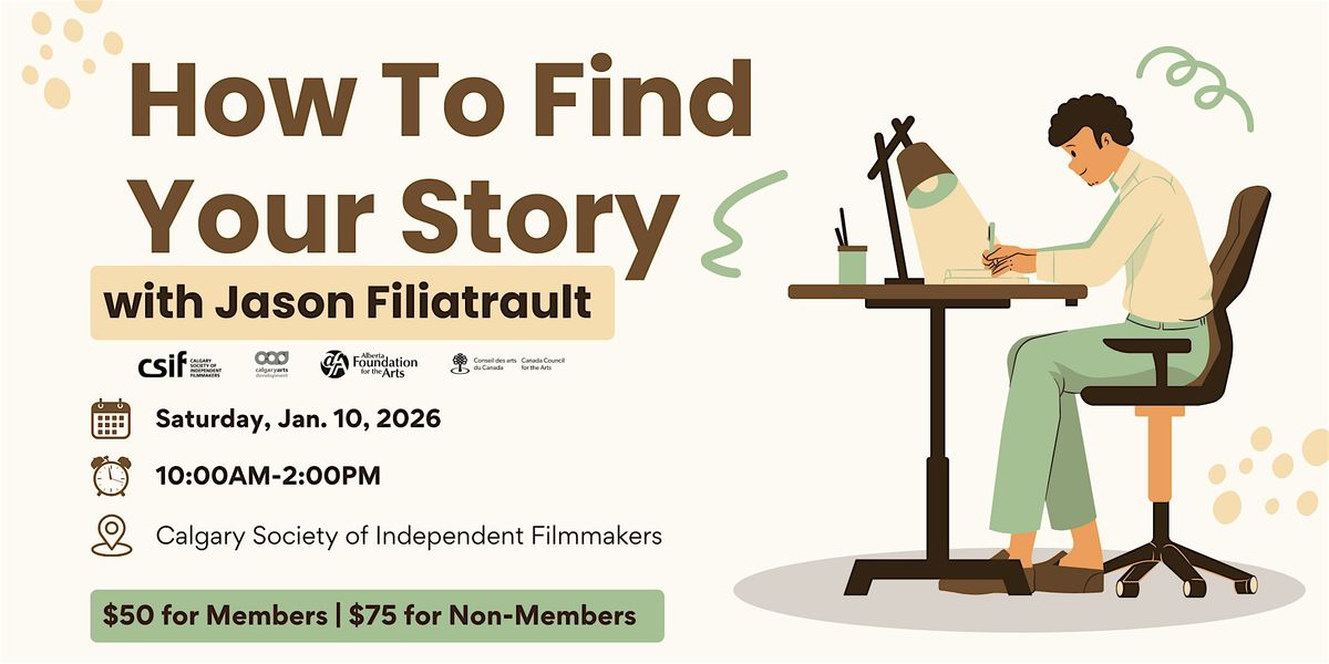 How To Find Your Story with Jason Filiatrault, 10 January | Event in Calgary | AllEvents