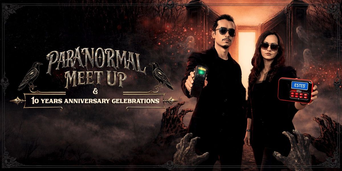Paranormal Meet Up - 10 Years Anniversary