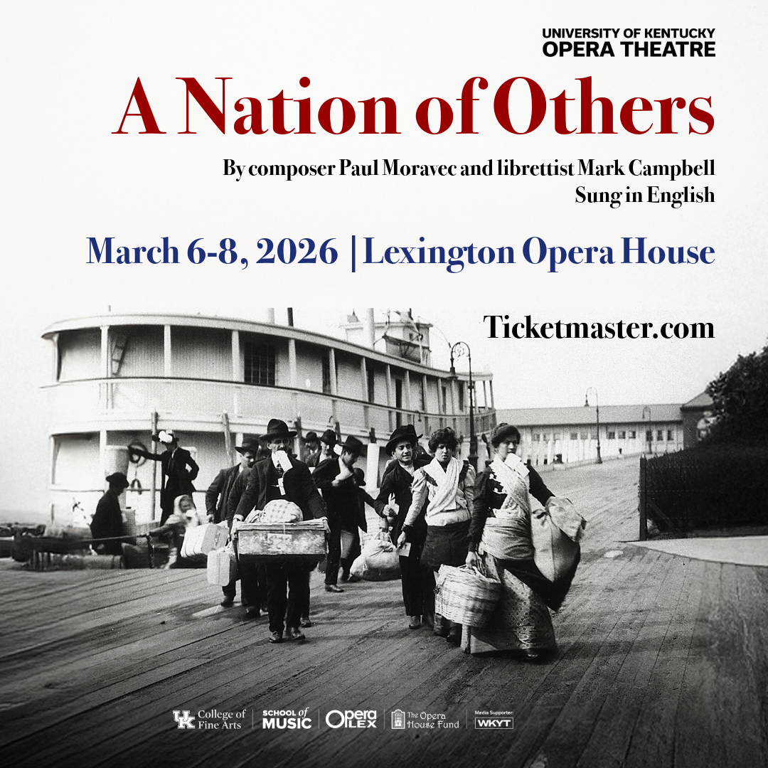 University of Kentucky Opera Theatre: A Nation of Others at Lexington Opera House, 6 March | Event in Lexington