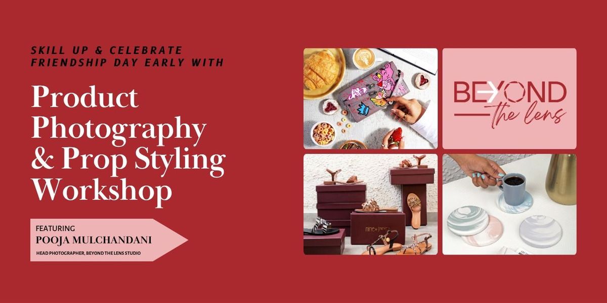 Product Photography & Prop Styling, 27 July | Event in Mumbai | AllEvents