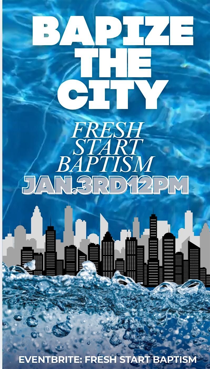FRESH START BAPTISM, 3 January | Event in Baltimore | AllEvents