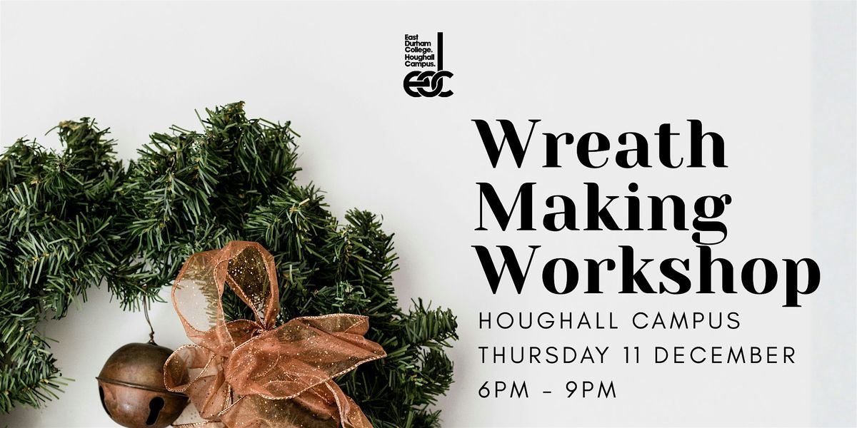 Wreath Making Workshop - December 11th, 11 December | Event in Durham | AllEvents