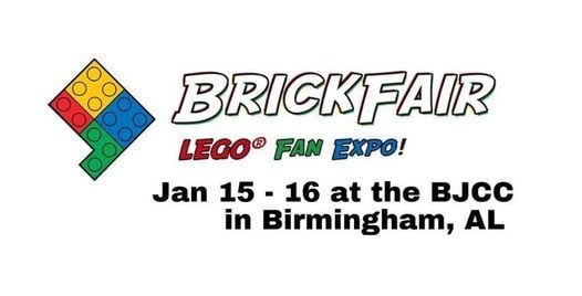 Brickfair Alabama 2022 Lego Fan Expo The Bjcc Birmingham January 15 To January 16 Allevents In Lego January 2022 Calendar