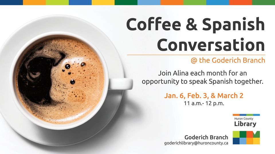 Coffee & Spanish Conversation - Goderich, Goderich Library Branch, 3