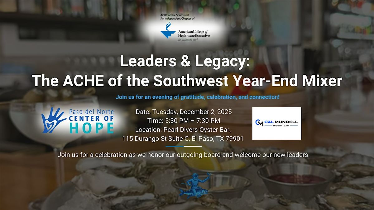 Leaders & Legacy: The ACHE Southwest Year-End & Holiday Mixer, 2 December | Event in El Paso | AllEvents