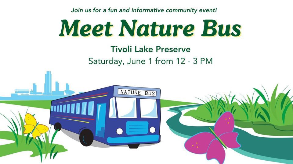 Meet Nature Bus!, Friends of Tivoli Lake Preserve and Farm, Inc ...