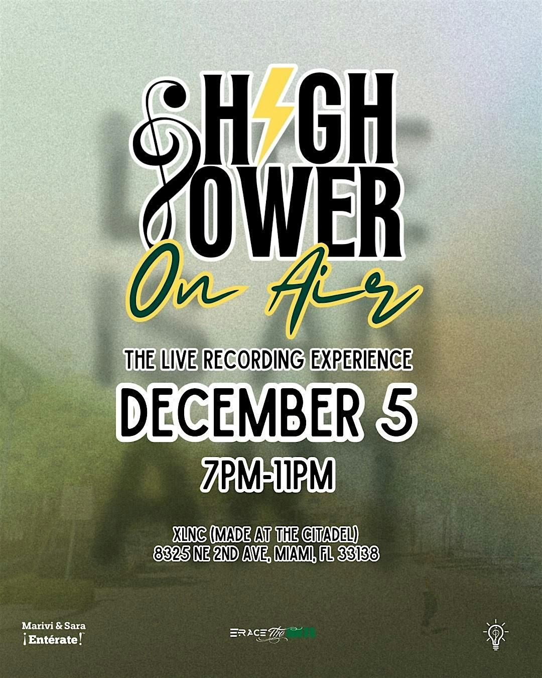 HIGHER POWER ON AIR  "A Weekend of XLNC " | Event in Miami | AllEvents