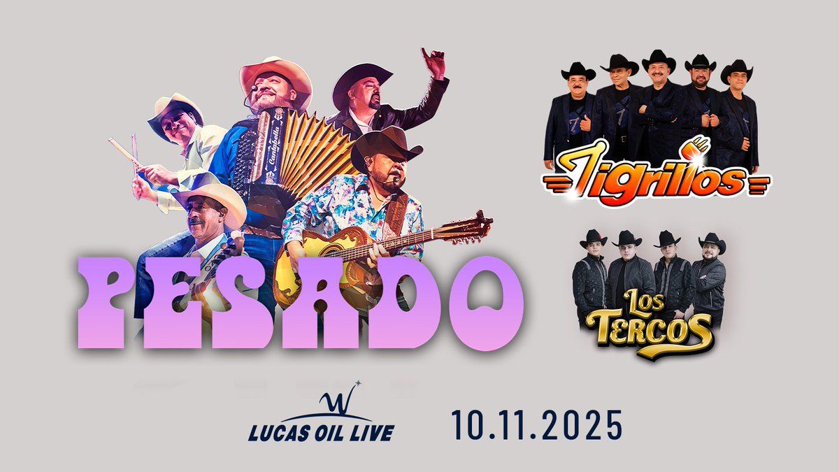 Pesado  Los Tigrillos  & Los Tercos, 10 October | Event in Thackerville | AllEvents
