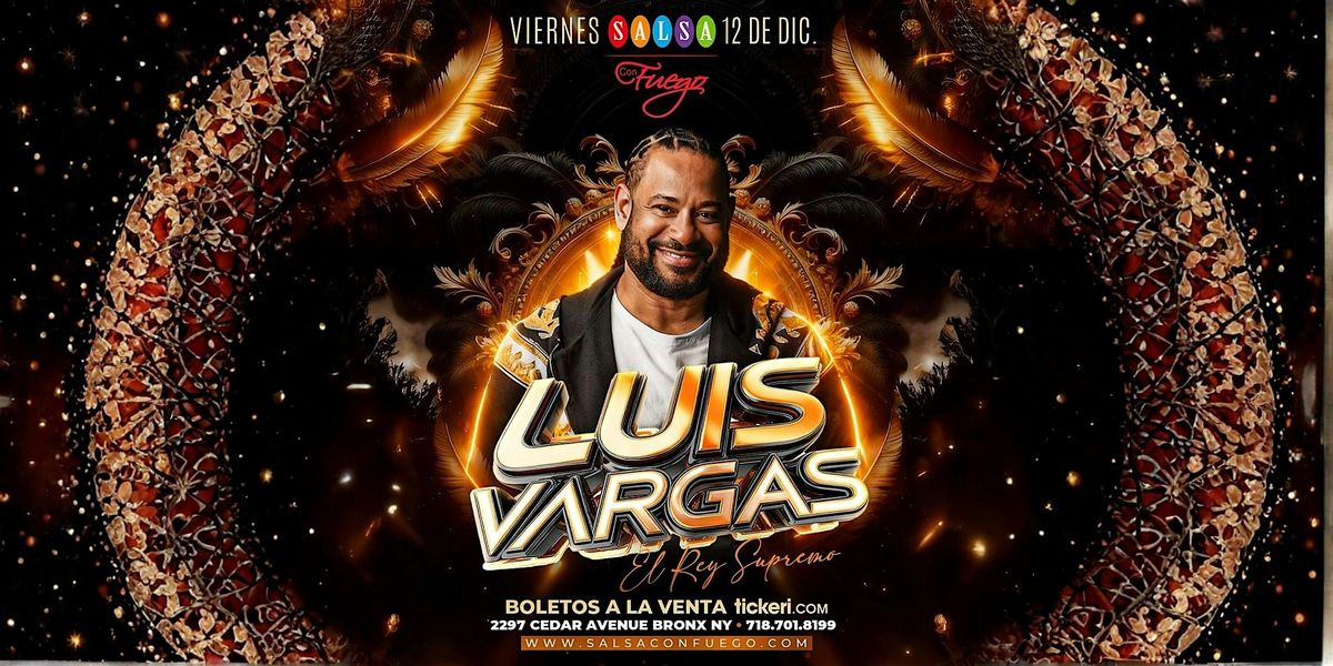 Luis Vargas Noche De Bachata at Salsa Con Fuego NYC, 12 December | Event in The Bronx | AllEvents