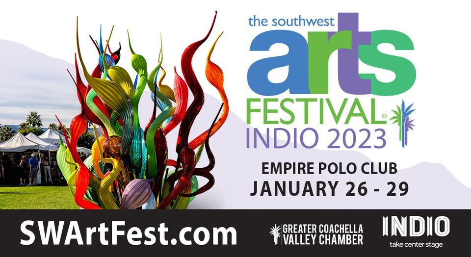 Southwest Art Festival, Indio Polo Grounds, January 26 to January 29