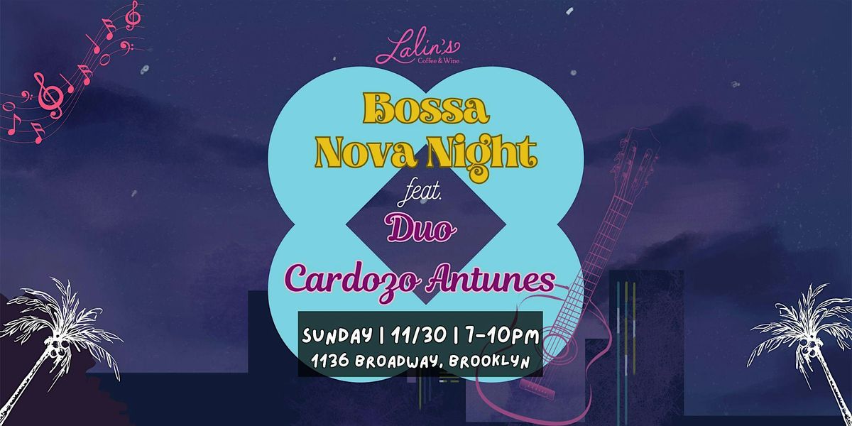 Bossa Nova Night @ Lalin's BK | Event in Brooklyn | AllEvents