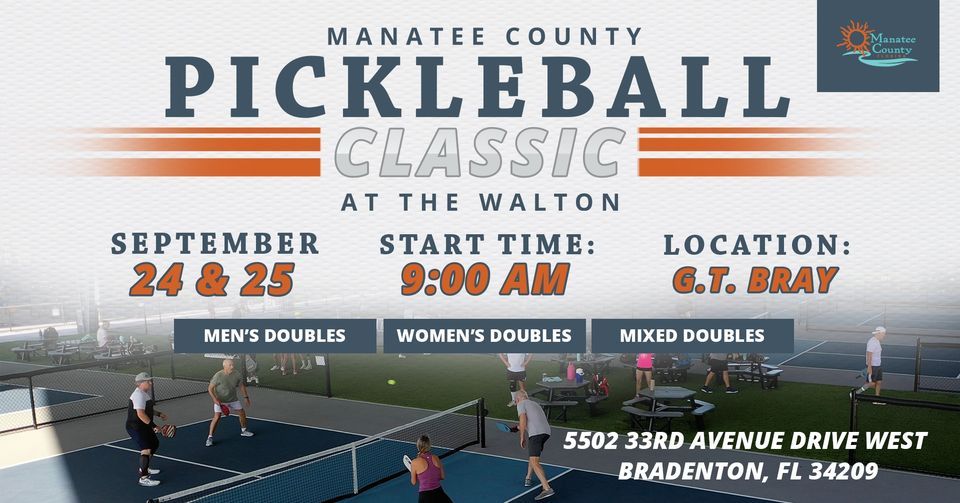 Manatee County Pickleball Classic at the Walton, GT Bray Park