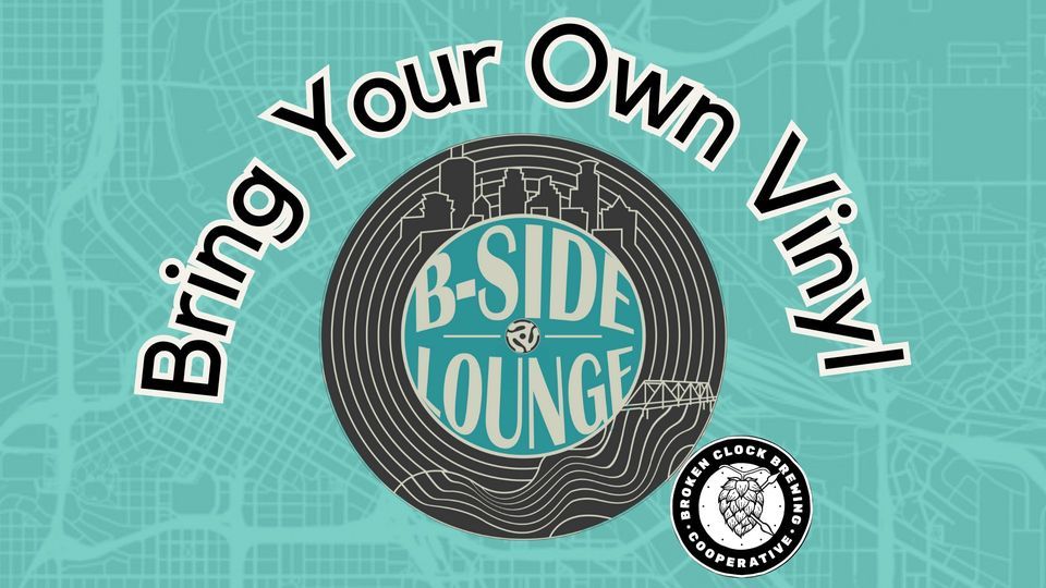 Vinyl Friday in The BSide Lounge BYOV, Broken Clock Brewing