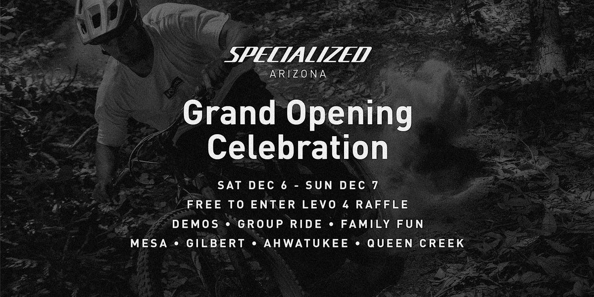 Specialized Arizona (Gilbert) Grand Opening, 6 December | Event in Gilbert | AllEvents