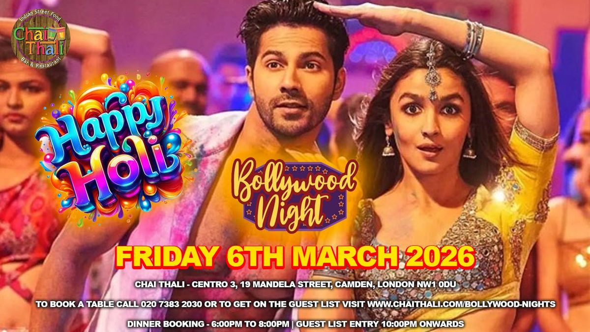 'Holi' Bollywood Night - Friday 6th March 2026 - Chai Thali - Camden, London