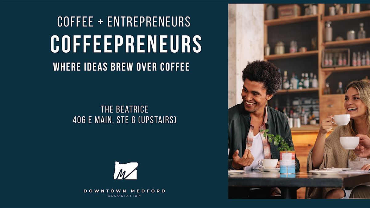 Coffeepreneurs Event: Where Ideas Brew Over Coffee