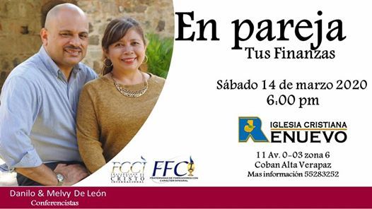 EN PAREJA TUS FINANZAS con el coach internacional Danilo de León, Iglesia Cristiana Renuevo, Salama, March 14 2020 EN PAREJA TUS FINANZAS con el coach internacional Danilo de León, Iglesia Cristiana Renuevo, Salama, March 14 2020