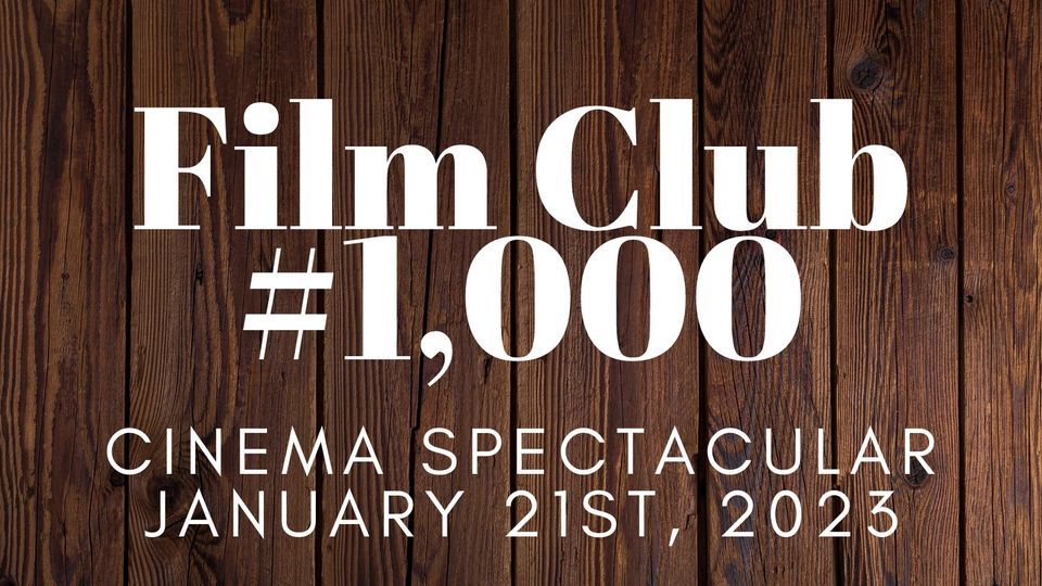 Alamo Winchester Film Club 1000 Cinema Spectacular w/ Guests, Movies