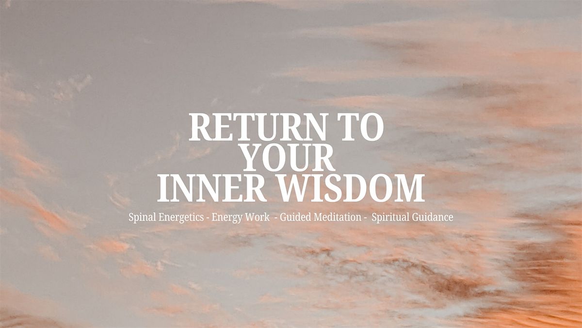 RETURN TO YOUR INNER WISDOM, 7 December | Event in Fulham | AllEvents