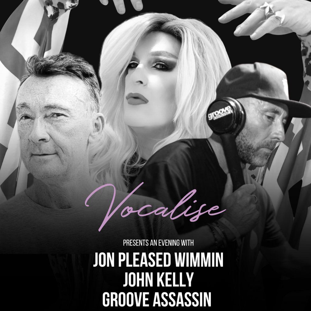 Vocalise - Jon Pleased Wimmin, John Kelly and Groove Assassin, 8 November | Event in Lichfield | AllEvents