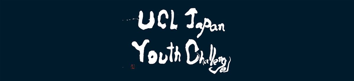 Attend UCL 200 Symposium & Reception - UCL-Japan Youth Challenge 2026 ...