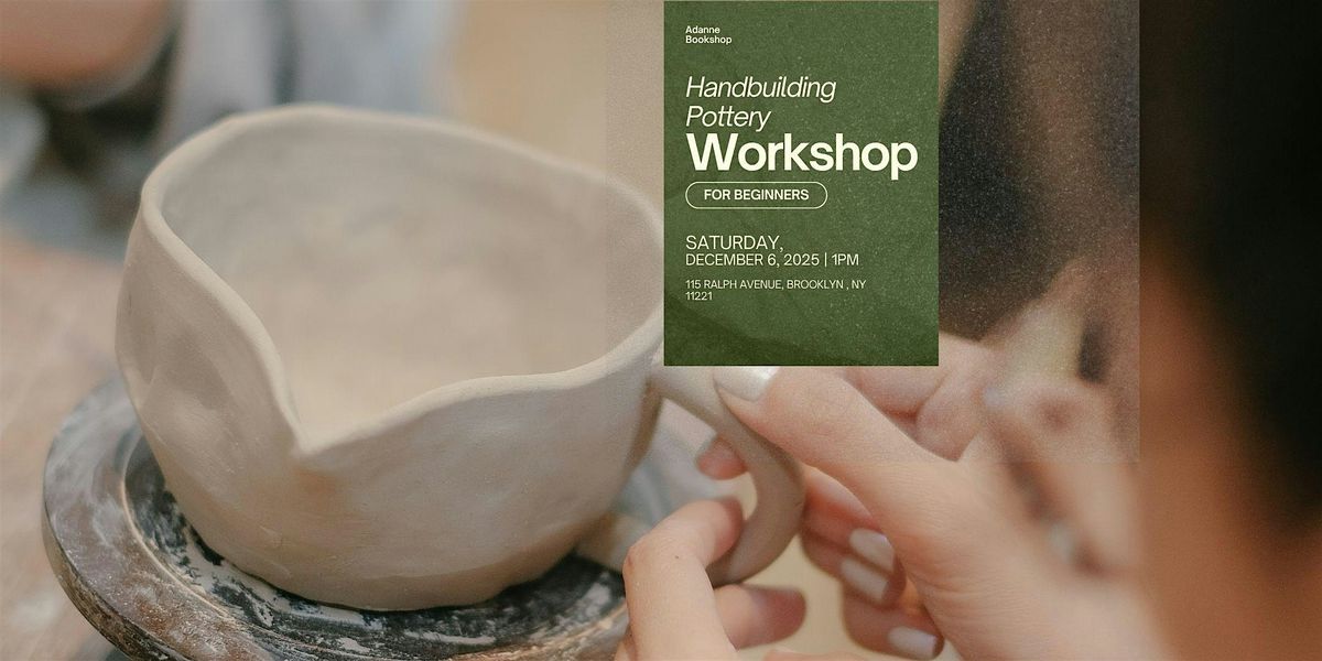 Handbuilding Clay Workshop, 6 December | Event in brooklyn | AllEvents