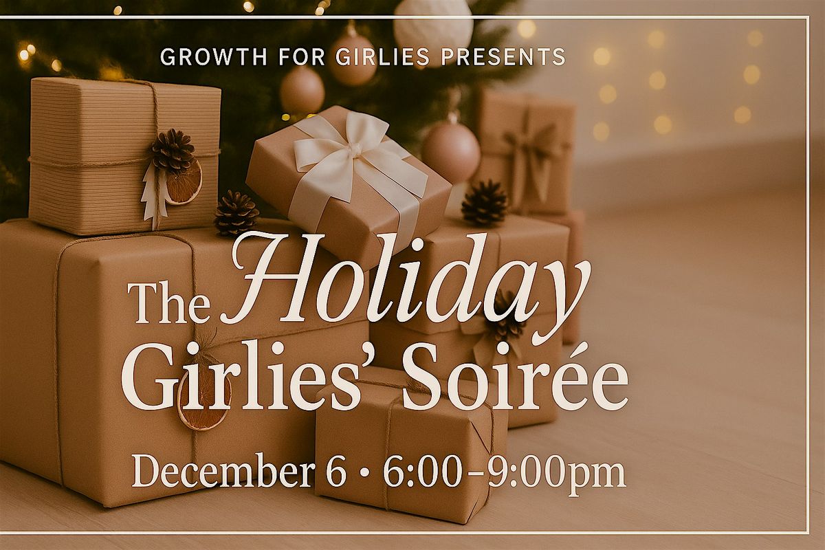 The Holiday Girlies Networking Soirée, 6 December | Event in Toronto | AllEvents