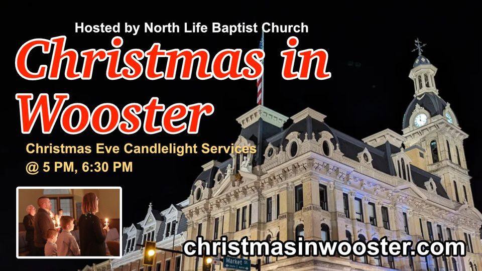 "Christmas Eve in Wooster" Services, 2437 Back Orrville Road Wooster