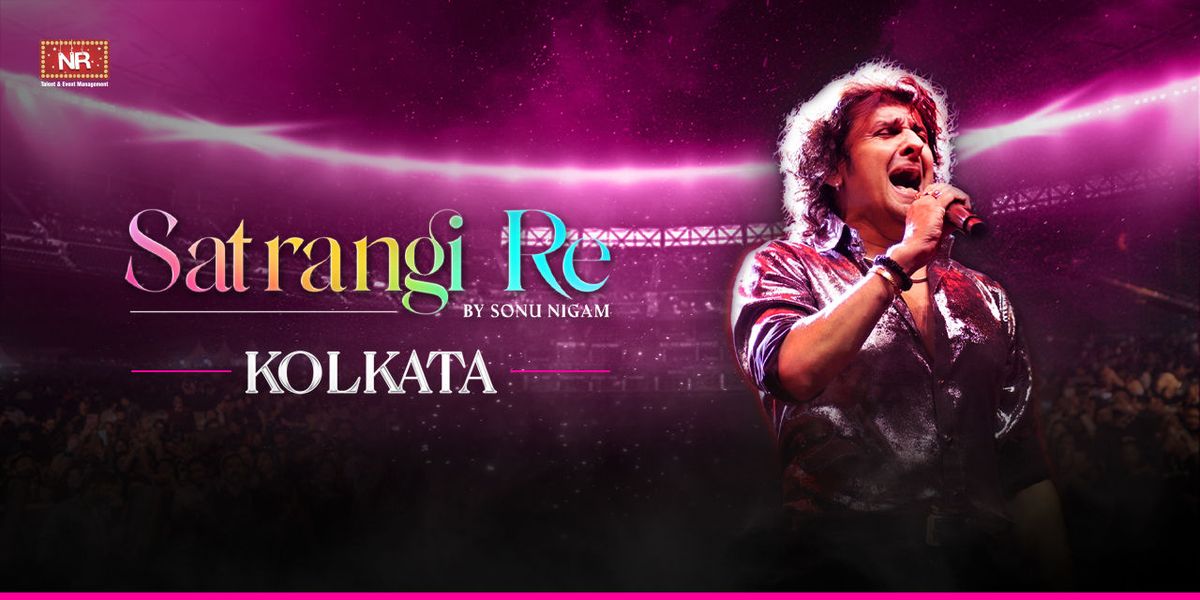 Satrangi Re by Sonu Nigam - Kolkata, 6 December | Event in Kolkata | AllEvents