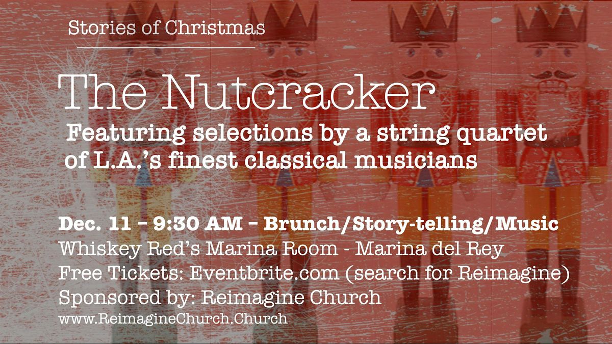 Christmas Stories 2025: Selections from the Nutcracker, 14 December | Event in Marina del Rey | AllEvents