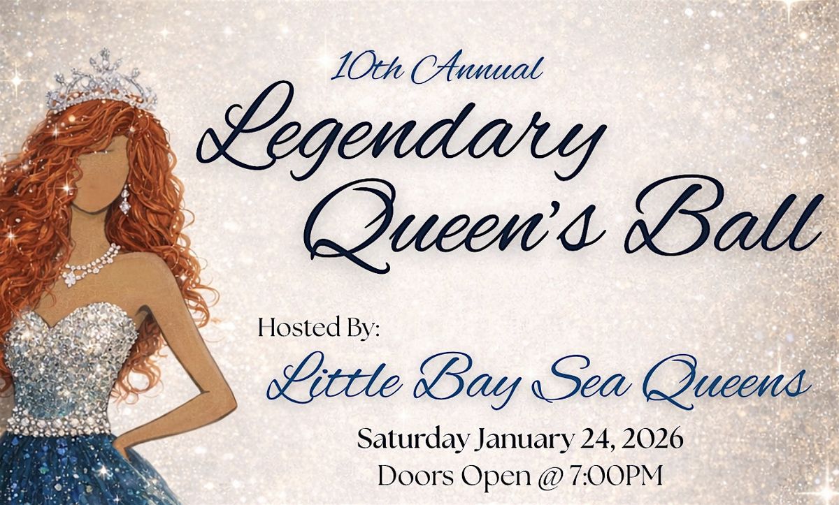 Legendary Queens Ball