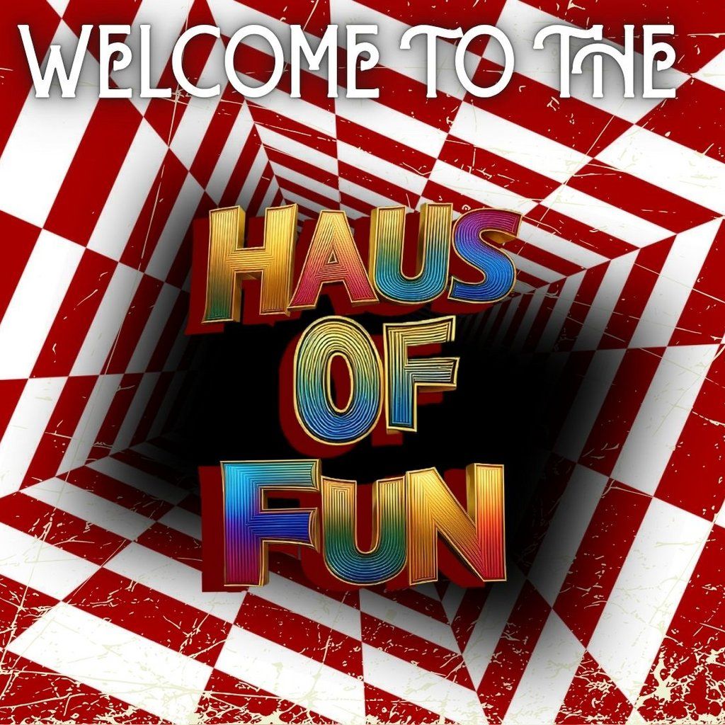 Welcome to THE HAUS OF FUN | Hosted by the FunnyBoyz | Event in Liverpool | AllEvents