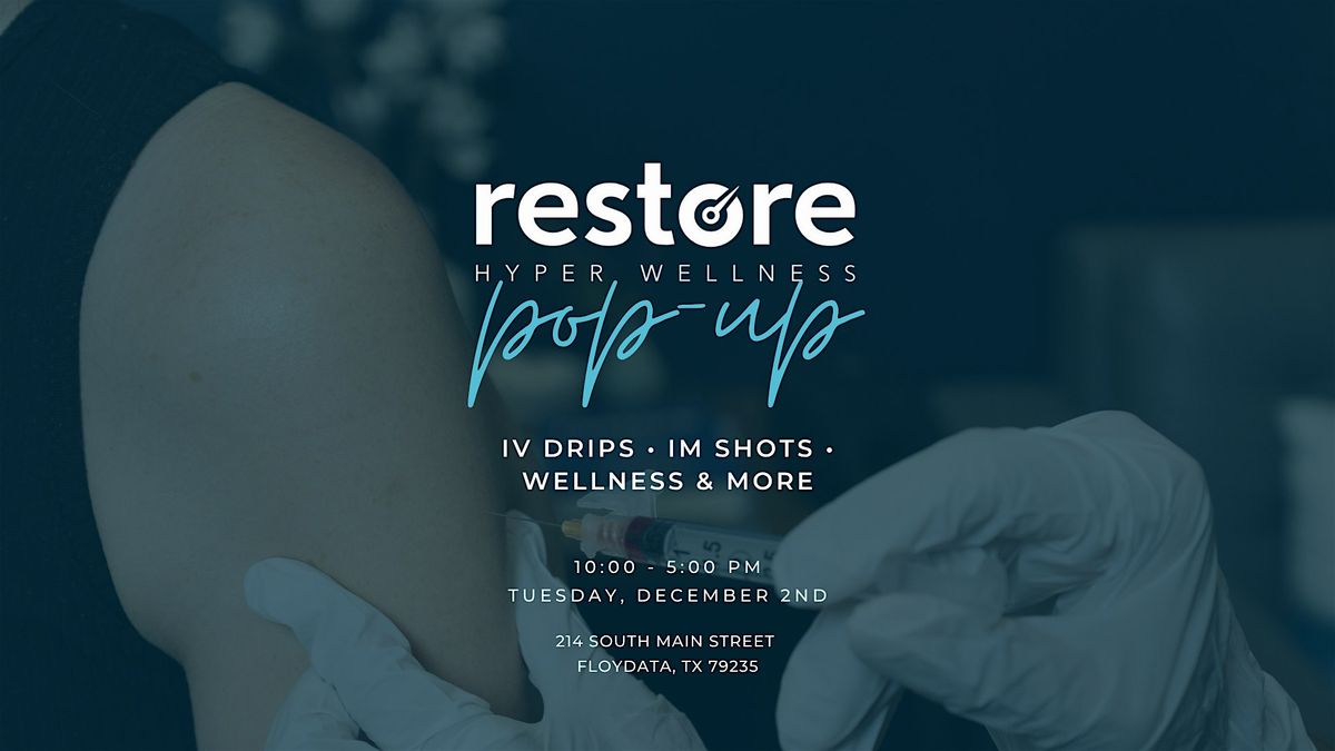 Restore Hyper Wellness Lubbock Pop-Up in Floydada!, 2 December | Event in Floydada | AllEvents