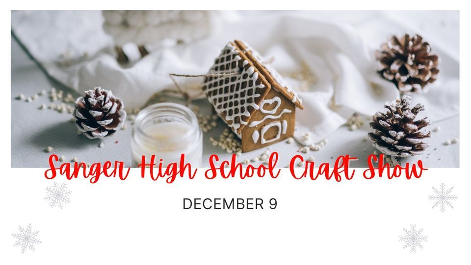 Nella & Rin Sanger High School Craft Show, Sanger High School , 9