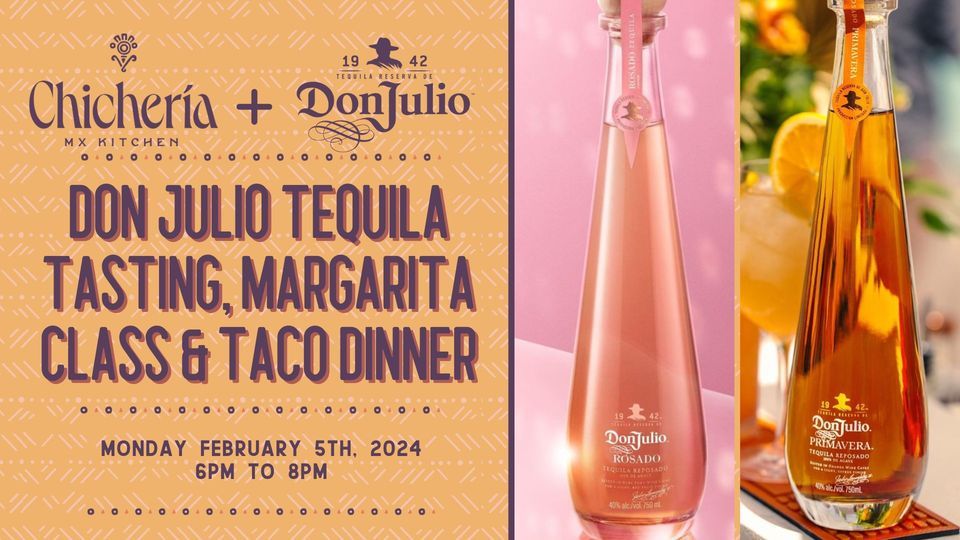 Don Julio 1942 Tequila Tasting, Margarita Class, and Taco Dinner at