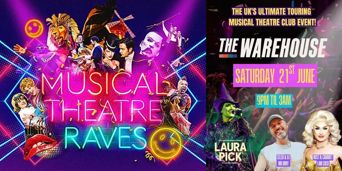 MUSICAL THEATRE RAVES  | 21ST JUNE , 21 June | Event in Leeds | AllEvents