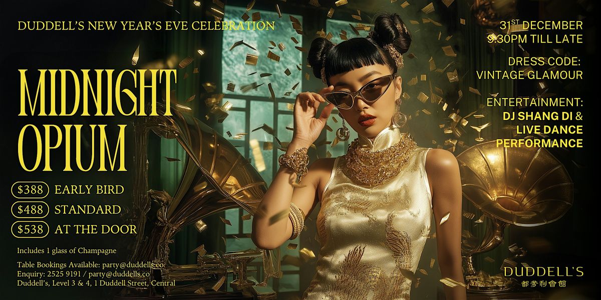 Duddell's NYE 2025: Midnight Opium, 31 December | Event in Hong Kong | AllEvents