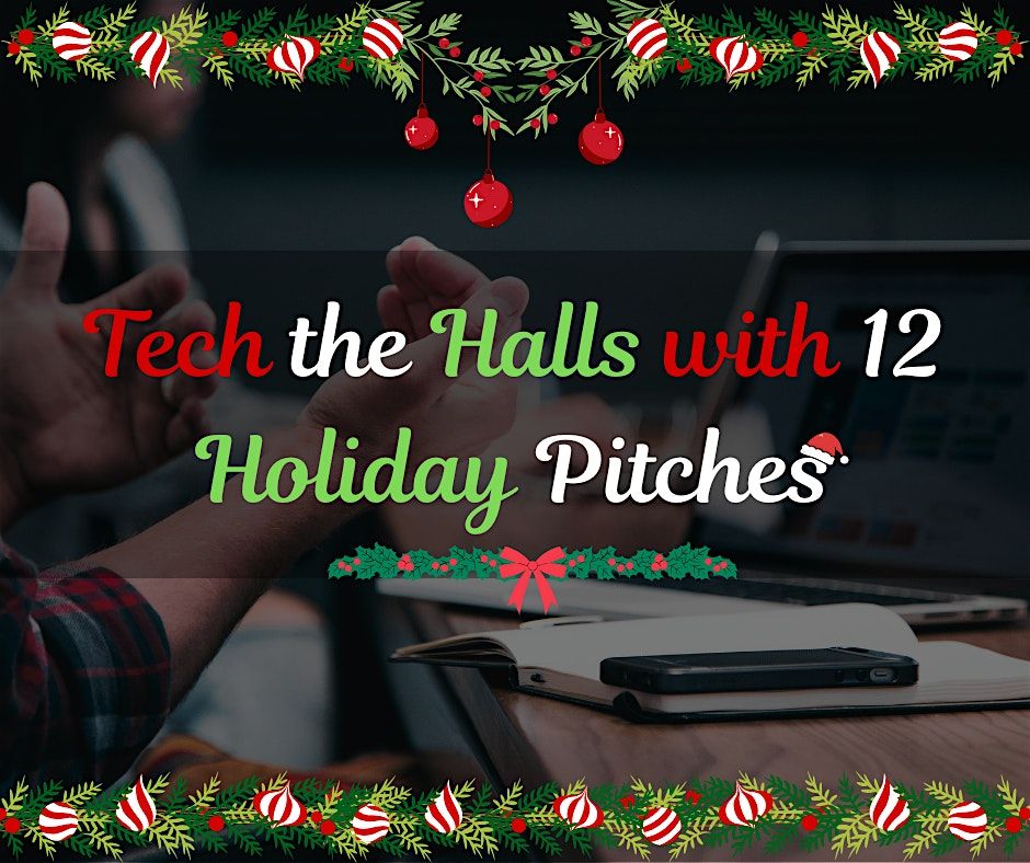 Tech the Halls with 12 Holiday Pitches, 12 December | Event in Detroit | AllEvents