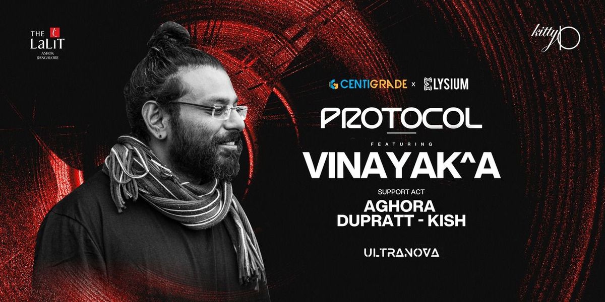 Protocol ft VINAYAKA, 20 July | Event in Bangalore | AllEvents