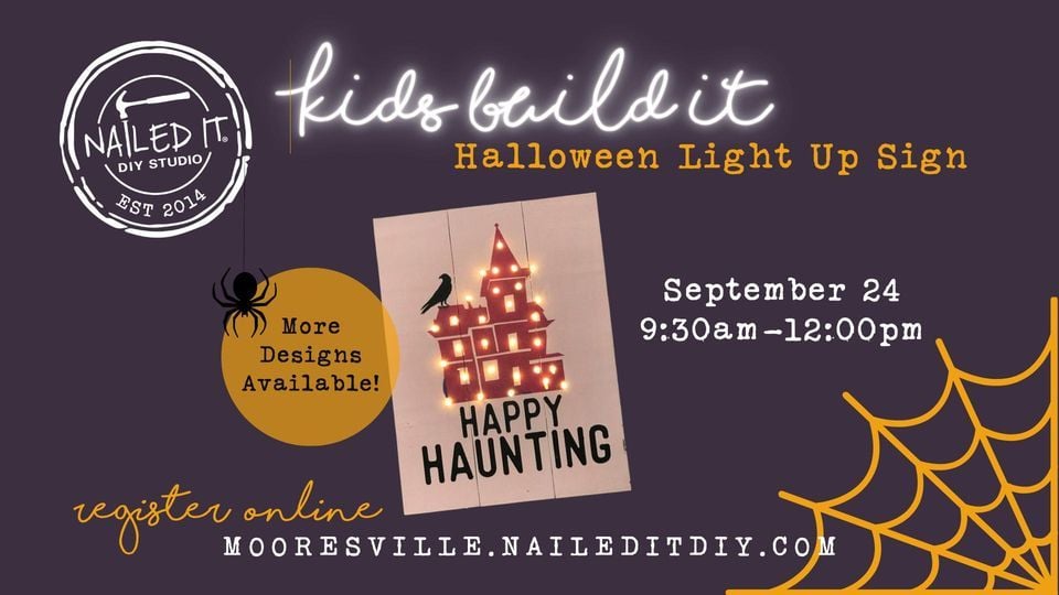 Halloween Signs Diy 2022 Kids Build It Halloween Light Up Project Nailed It Diy Studio Mooresville September 24 2022 Allevents In