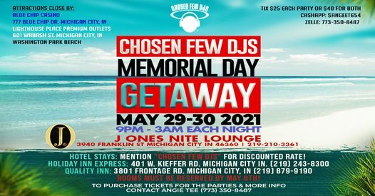 Chosen Few Djs Memorial Day Getaway J Ones Nite Lounge Corydon May 29 To May 30 Allevents In Chosen Few Djs Memorial Day Getaway J Ones Nite Lounge Corydon May 29 To May 30 Allevents In
