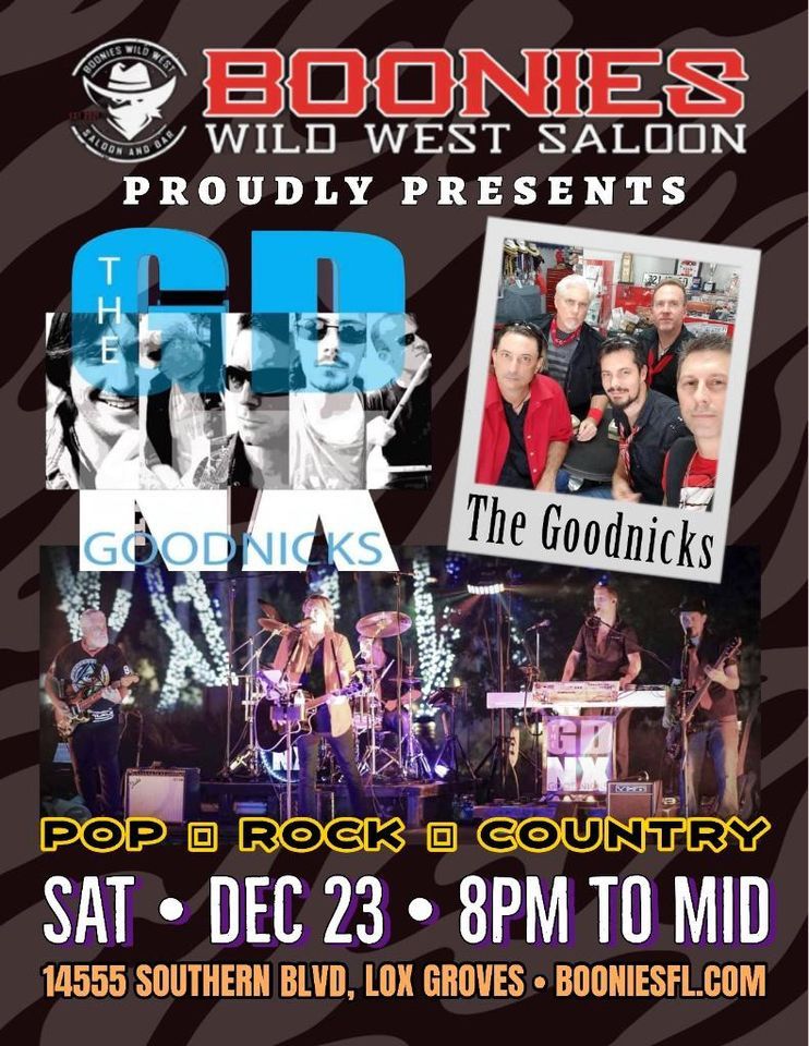 The Goodnicks LIVE at Boonie’s, Boonies Wild West Saloon, Loxahatchee
