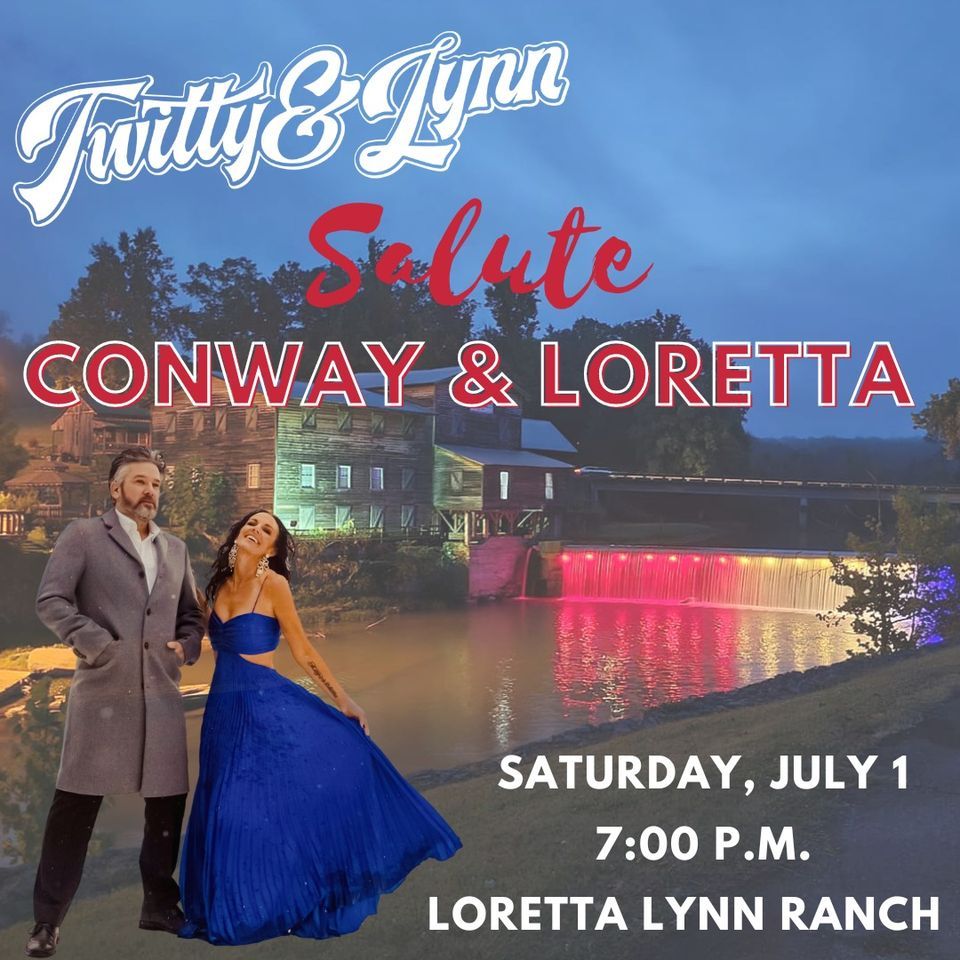 A Salute to Conway and Loretta ft. Tayla Lynn and Tre Twitty, Loretta